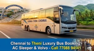 Chennai to Theni Omni Bus Booking Guide Summer 2026 by rengha holidays