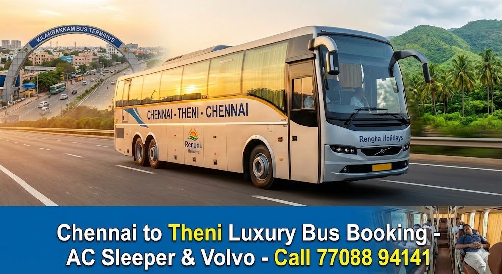 Chennai to Theni Omni Bus Booking Guide Summer 2026 by rengha holidays